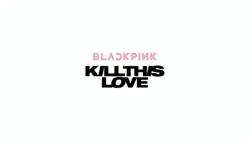 °•Kill This Love -BP