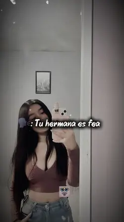Tu hermana es fea