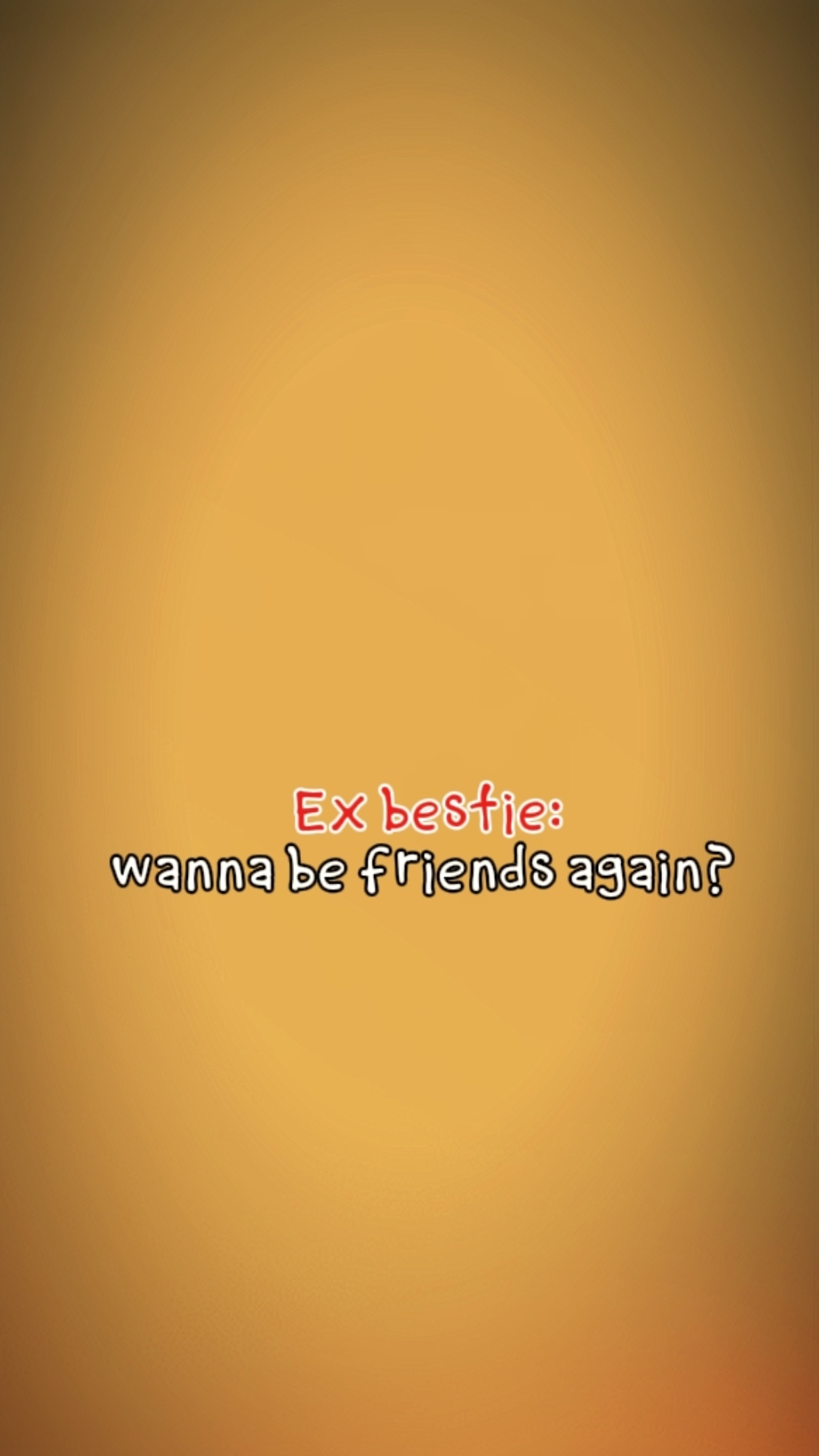 Ex bestie*