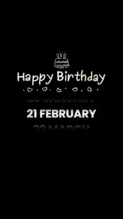 Birthday 21 February