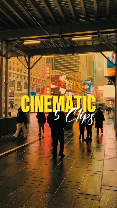 5 clips cinematic 