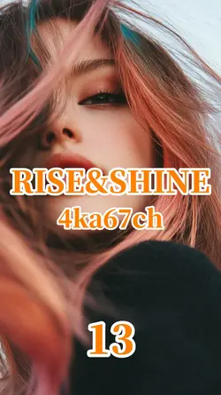 RISE&SHINE/4ka67ch