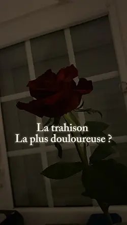 La trahison 💔❤️‍🩹