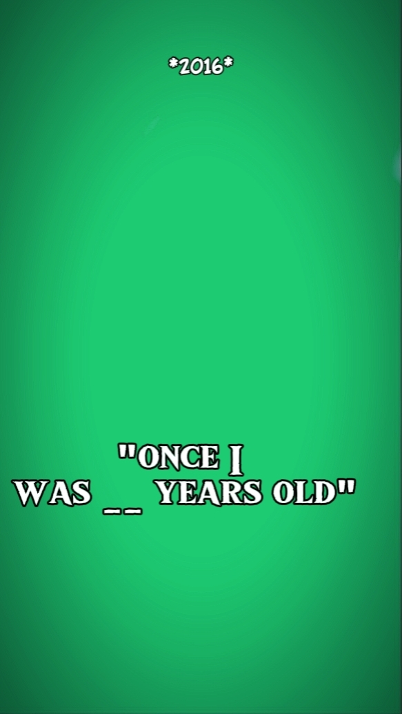 once i was this old