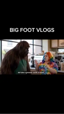 BIG FOOT VLOGS