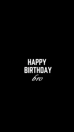 Happy Birthday bro