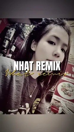 NHẠT REMIX