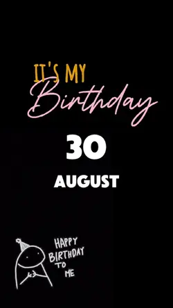 BIRTHDAY 30 AUGUST