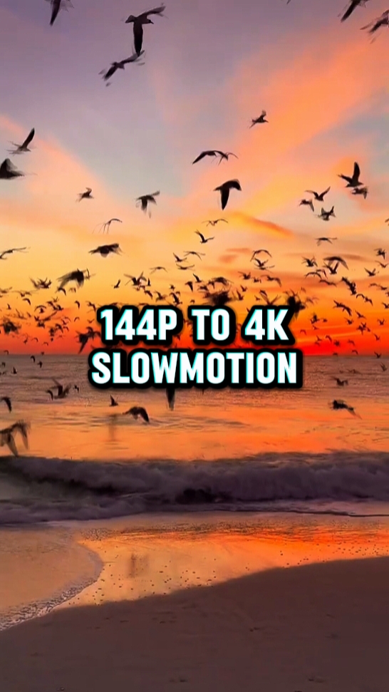 Cámara lenta de 144p a 4k