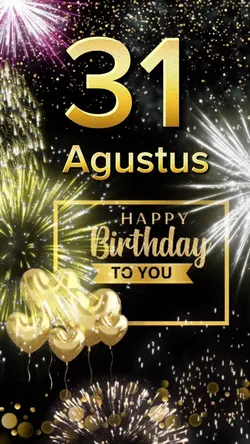 Ultah 31 Agustus