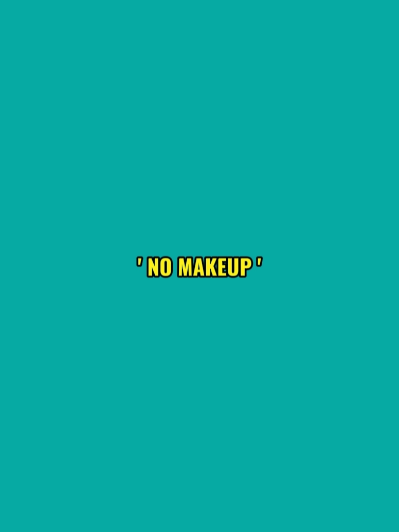 no makeup