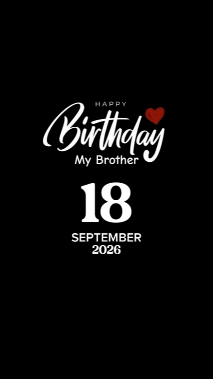 BDAY BROTHER 18 SEPT