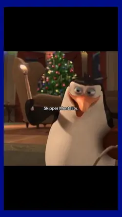 skipper mentality 