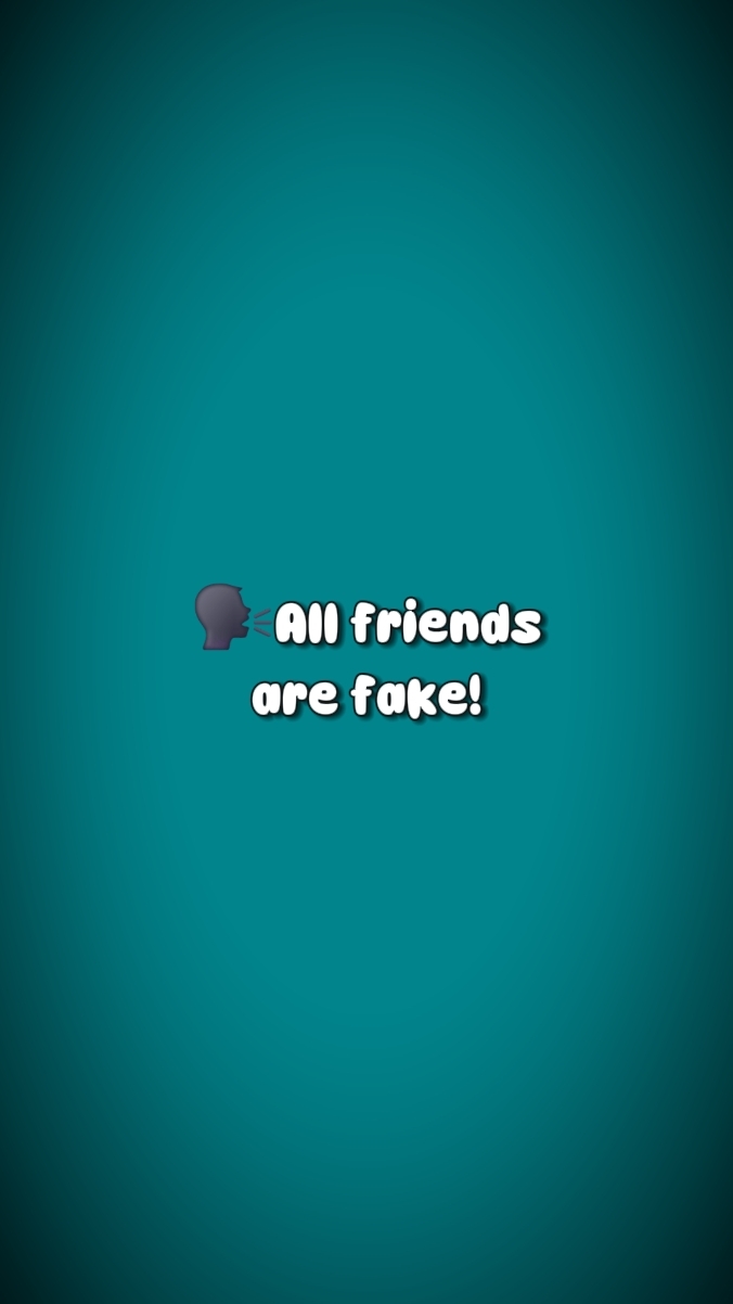 fake friends