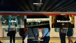 Daily life cinematic