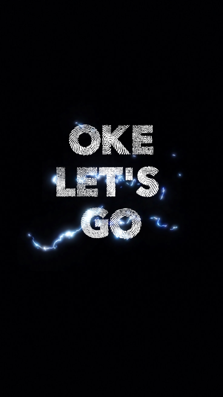 OKE LET'S GO 