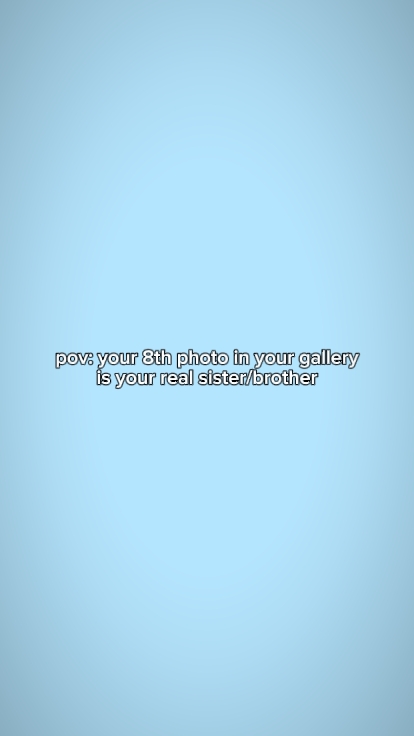 your real sis/bro