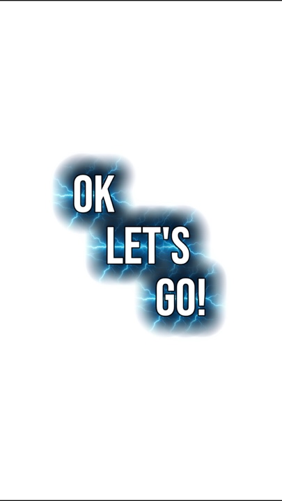  Ok Let's Go! 