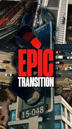 EPIC TRANSITION 4K