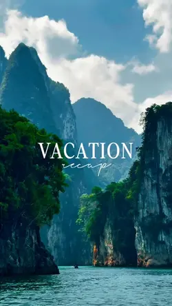 Vacation Recap