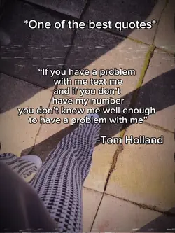 Tom Holland quote 