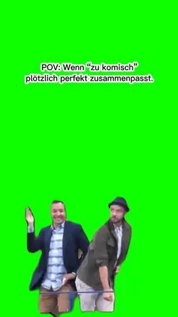 Komisch ist perfekt 