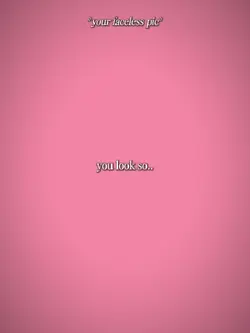 you look perfect 