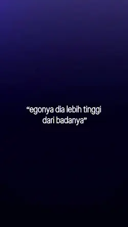 Ego Dia Lebih Tinggi