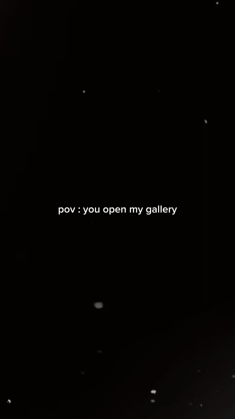 You open my gallery