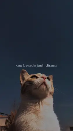Kau berada jauh di