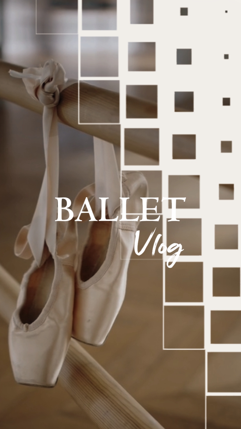 Ballet Vlog