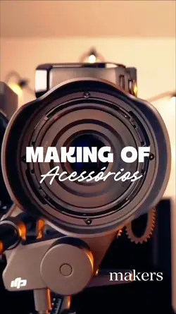 MAKING OF ACESSÓRIOS