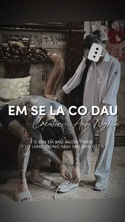 Em sẽ là cô dâu 