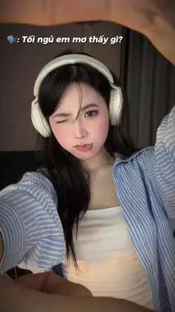 Tối ngủ em mơ thấy g