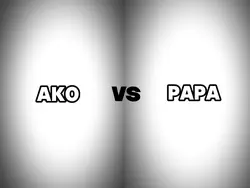Ako vs Papa