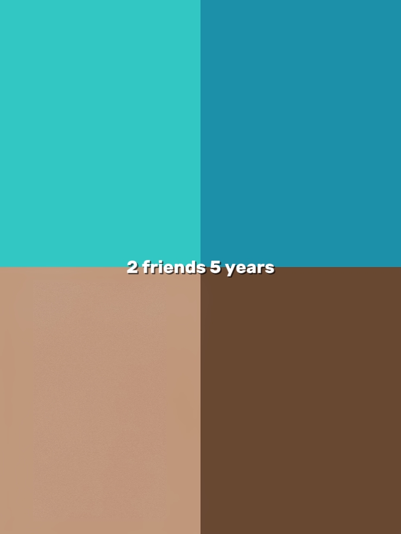 2 amis et 5 ans