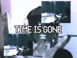 Time is gone