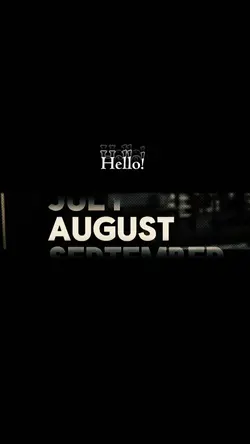 Hello, August! 