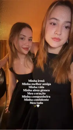Minha irmã 💞