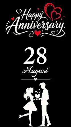 ANNIVERSARY 28 AUGUS