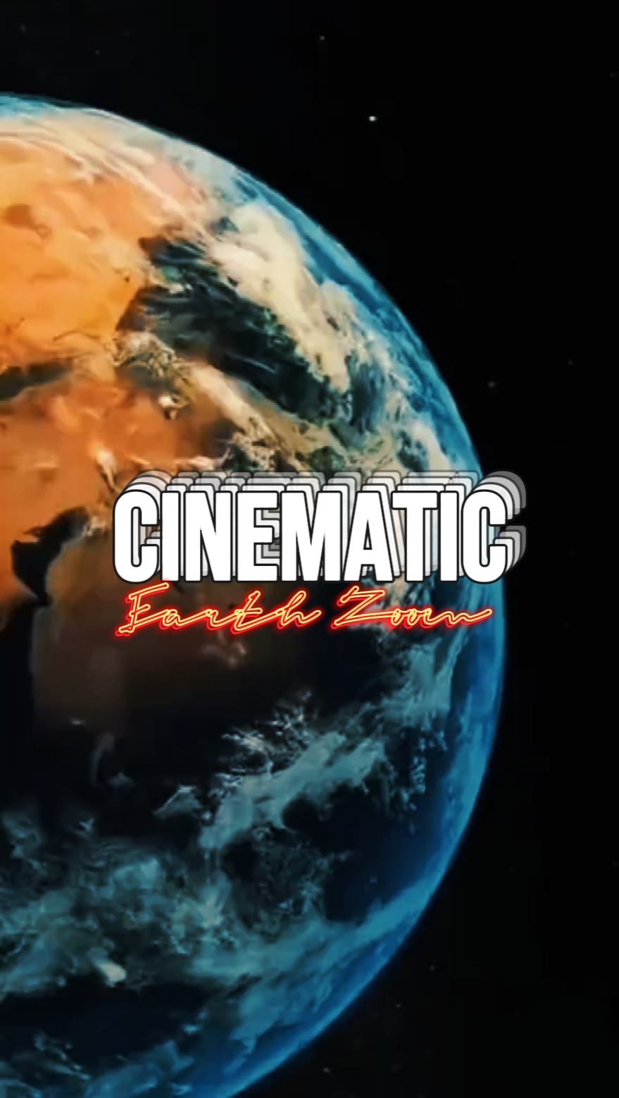 Earth Zoom cinematic