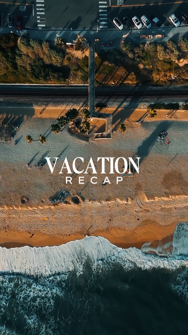 vacation recap 