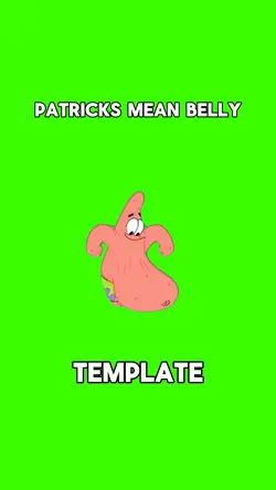 Patrick’s mean belly