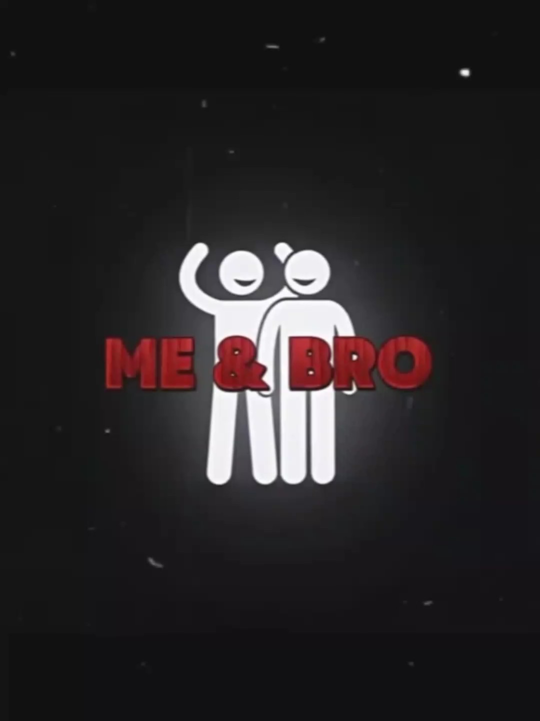 moi et mon frère