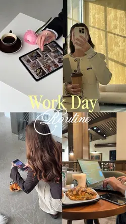 Work Day Routine