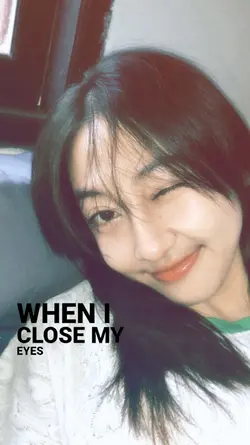 when i close my eyes