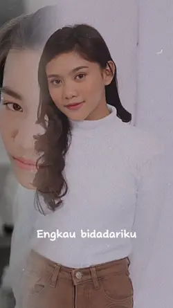 engkau bidadariku
