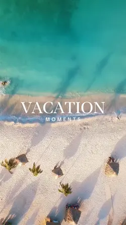 VACATION MOMENTS