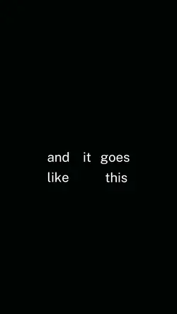 it goes like this