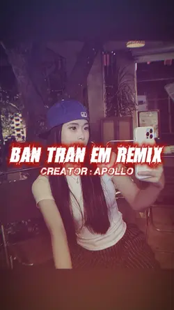 BẠN THÂN EM REMIX